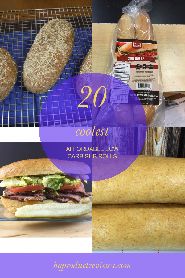 20 Coolest Affordable Low Carb Sub Rolls Best Product Reviews